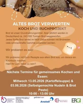 Weiter gehts mit leckeren Rezepten aus altem Brot: am Mittwoch, 13.5. und Mittwoch 3.6. 2026 kochen wir gemeinsam ab 10:00 Uhr im ALI-Café.
