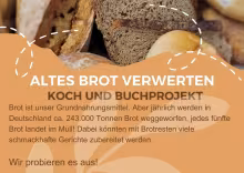 Brot ist unser Grundnahrungsmittel. Aber jährlich werden in Deutschland ca. 243.000 Tonnen Brot weggeworfen, jedes fünfte Brot landet im Müll!